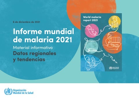 Informe mundial sobre la malaria 2021: datos regionales y tendencias