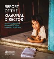 Report of the Regional Director:  the work of WHO in the Western Pacific Region, 1 July 2018 - 30 June 2019